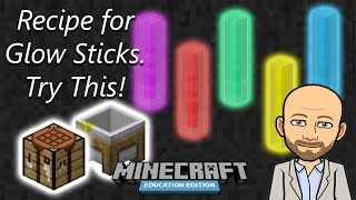 Recipe for Making Glow Sticks  Minecraft Education Edition [upl. by Aziar]