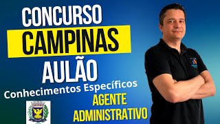 12Concurso Prefeitura de Campinas  Agente Administrativo  Aulão de Conhecimentos Específicos [upl. by Hahseram]