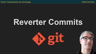 Curso de Git  Como reverter commits com git revert  10 [upl. by Aiciruam635]