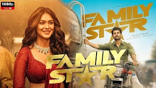 The Family Star Full Movie In Hindi Dubbed Vijay Deverakonda Mrunal Thakur Facts and Review [upl. by Elman]