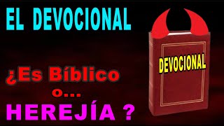 Los DEVOCIONALESEnseñan DEVOCIÓN o TIBIEZA¿Son Bíblicos y Espirituales  Pastor Martín Bonilla [upl. by Joann614]