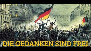 Die Gedanken sind frei  Revolutionslied aus dem 19 Jahrhundert  GERMAN FOLK SONG ABOUT 1848 TIMES [upl. by Anirrak]