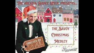 The Savoy Christmas Medley [upl. by Jesse]