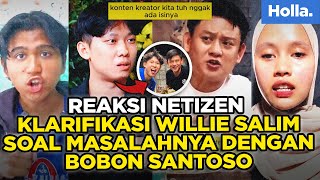 Reaksi Netizen Klarifikasi Willie Salim Soal Masalahnya Dengan Bobon Santoso Di Podcast Densu [upl. by Ponce]