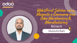 Web2Print Solution using Magento eCommerce amp Odoo Warehousing amp Manufacturing  Biztech  Mustufa R [upl. by Johnsten]