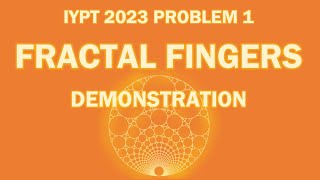 IYPT 2023 Problem 1 Fractal Fingers Demonstration [upl. by Jer930]