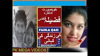 FAZILA QAZI FILM TV ACTRESS KI ZINDIGI KI KHANI 2018 [upl. by Ennayllek412]