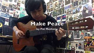 Make Peace Pat Metheny Cover [upl. by Haram236]