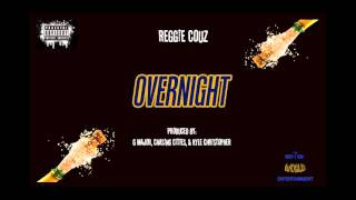 Reggie Couz  Overnight [upl. by Ahseikram]