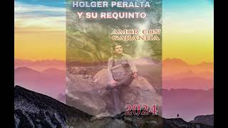 Amor con garantía  Holger Peralta 2024 HolgerPeraltaELLIDERABSOLUTODE [upl. by Radborne]