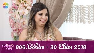 Gelin Evi 606 Bölüm  30 Ekim 2018 [upl. by Sayce]