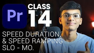 Speed Duration amp Time Remapping  Premiere Pro Class 14  Tech Business [upl. by Ydisahc]