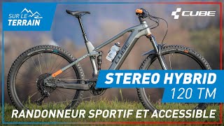 CUBE Stereo Hybrid 120 TM 2021  randonneur SPORTIF et ACCESSIBLE [upl. by Melliw149]