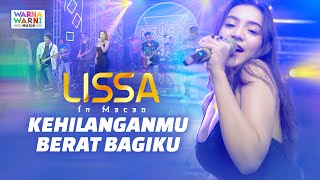 KEHILANGANMU BERAT BAGIKU VERSI KOPLO  LISSA IN MACAO ft OM NIRWANA  TIKTOK VIRAL  KANGEN BAND [upl. by Dlorrej447]