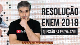 Resolução do ENEM 2018  Questão 54 prova Azul gabarito comentado [upl. by Linet670]