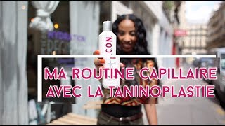 Ma routine capillaire avec la Taninoplastie Lissage au tanin [upl. by Tracy875]