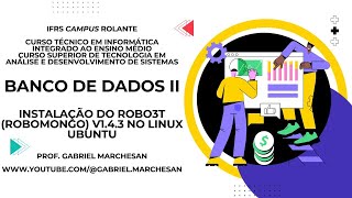 4 – Instalação do Robo 3T Robomongo v143 no Linux Ubuntu [upl. by Wivinia]