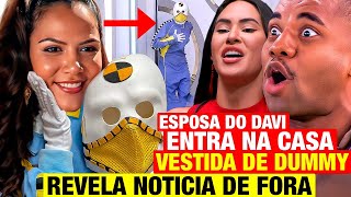 BBB 24  URGENTE Esposa do Davi entra na casa do BBB vestida de Dummy e revela NOTÍCIA DE FORA [upl. by Cohlette]