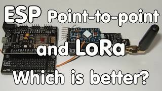 172 Hidden ESP32 and ESP8266 pointtopoint ESPNow Fast and efficient Comparison with LoRa [upl. by Emirej]