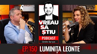 LUMINIȚA LEONTE „O decizie bună se ia când sistemul nervos e echilibrat” VREAU SĂ ȘTIU Ep 150 [upl. by Cottrell221]