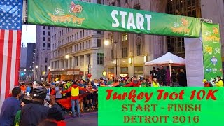 Detroit Thanksgiving Turkey Trot 2016 10K From Start to Finish [upl. by Ardella571]