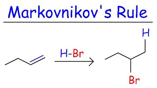 Markovnikovs Rule [upl. by Billy]