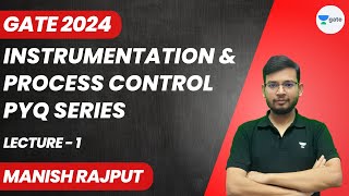 L1  Instrumentation and Process Control  PYQ Series  GATE 2024  Manish Rajput [upl. by Melville]