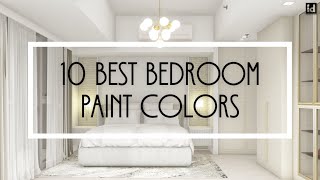 10 Best Bedroom Paint Colors for a Relaxing Space [upl. by Michaud768]