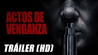 Actos de Venganza  Trailer Subtitulado HD [upl. by Truda]