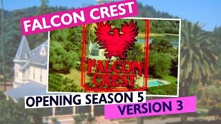 Falcon Crest Opening Theme Season 5 Version 3 [upl. by Eetsud]