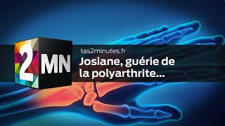 Josiane  quotAprès 19 ans de polyarthrite invalidante je suis guérie à 100quot [upl. by Nedah]