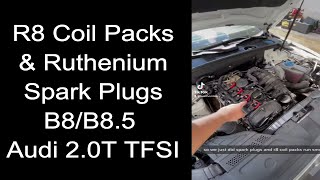 Audi R8 Coil Packs amp NGK Ruthenium HX Spark Plugs on a 20T TFSI B8B85 Audi A4A5 20082016 [upl. by Erleena135]