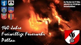 FF Pöllau Trailer zum Film 140 Jahre Freiwillige Feuerwehr Pöllau [upl. by Agnes]