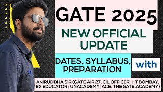 GATE 2025  Official Update  Dates Syllabus Preparation aniruddhasir gate2025 iitbombay psu [upl. by Nova]