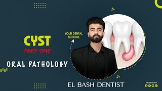 cysts  part 1  oral pathology  عزت شومان [upl. by Ailahtan]