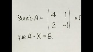 MFUNA  Mt6  Uma das maneiras de resolver essa EQUAÇÃO MATRICIAL [upl. by Aisatana37]