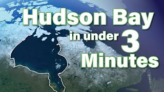 The Hudson Bay Explained in under 3 Minutes [upl. by Lyman]