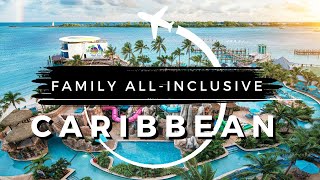 15 Best CARIBBEAN Family Allinclusive Resorts in 202324 [upl. by Lednek]