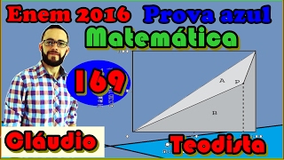 Enem 2016  Matemática  azul  questão  169 1ª aplic difícil [upl. by Wilmette]