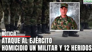 ATAQUE al EJÉRCITO en TURBO Antioquia Alias quotEL INDIOquot Sería el RESPONSABLE FocusNoticias [upl. by Adon]