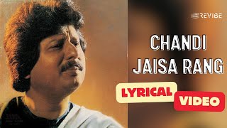 Chandi Jaisa Rang Hai Tera Official Lyric Video  Pankaj Udhas  Best Of Pankaj Udhas  Hindi Song [upl. by Harlamert523]