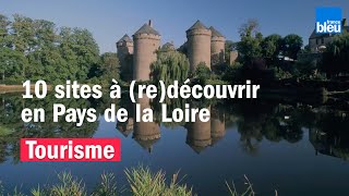 Dix sites à redécouvrir en Pays de la Loire [upl. by Curnin]