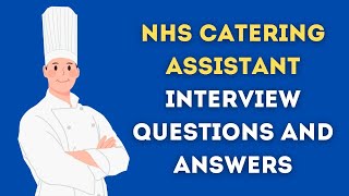 NHS Catering Assistant Interview Questions And Answers [upl. by Beckie]