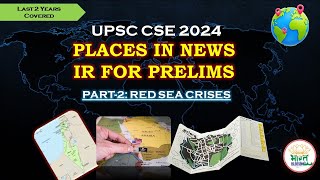 Places in News l Red Sea Crises l Explained for UPSC Aspirants I UPSC PRELIMS 2024 [upl. by Volotta]