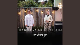 Habibi Ya Nour El Ain [upl. by Nordna883]