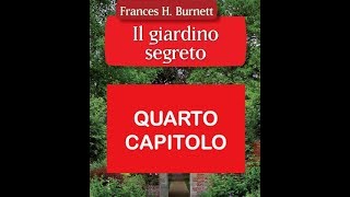 AUDIOLIBRO Il Giardino segreto CAPITOLO 4 [upl. by Gasparo726]