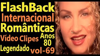 Músicas Internacionais Românticas 708090  vol 69  Legendado  Vídeo Clipes [upl. by Nade]