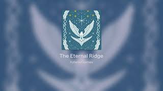 The Eternal Ridge [upl. by Apilef]