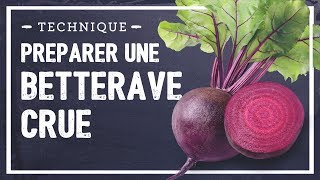 Betterave crue  comment la préparer [upl. by Notyad]