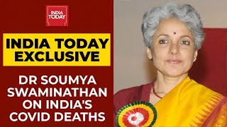 WHOs Dr Soumya Swaminathan Exclusive On Transparency In Reporting Of Indias Covid Deaths [upl. by Yuh]